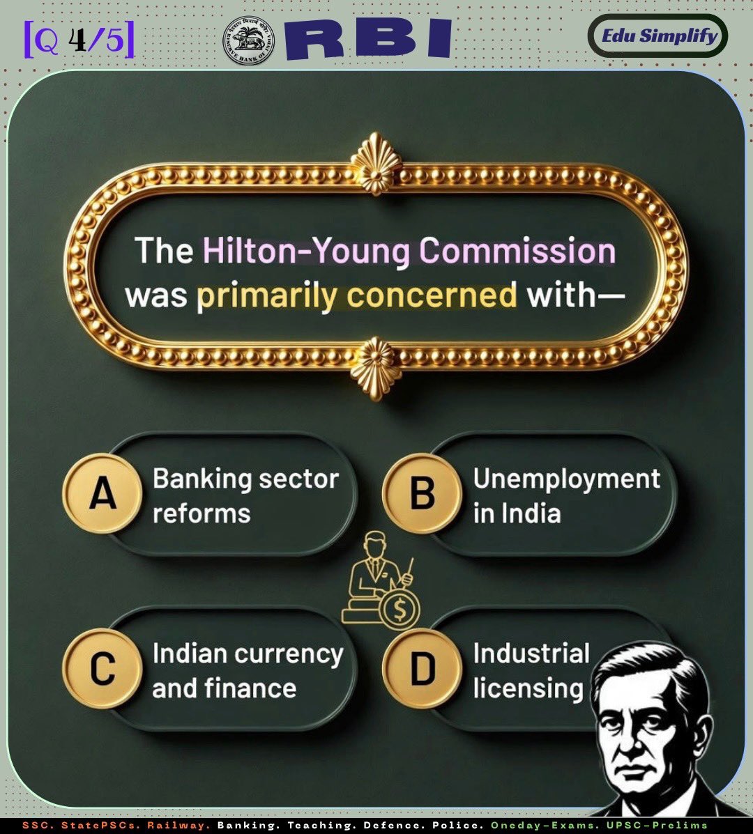 edusimplify's tweet image. TheHilton-Young commission was primarily concerned with: 
(Aspirants, show some support 👍)  
#UPSC #UPSC2026 #CompetitiveExams #SSC #WBCS #RBI #CurrentAffairs #EduSimplify #RBI