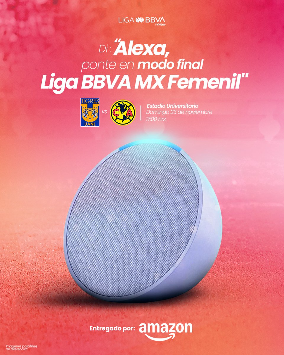LigaBBVAFemenil's tweet photo. ⚡ Alexa ya está en 𝒎𝒐𝒅𝒐 𝒇𝒊𝒏𝒂𝒍 para la Gran Final de la Liga BBVA MX Femenil ⚽✨
¿Tú también la estás usando para vivir la emoción del partido? 🎉
📹 ¡Queremos ver tus momentos! Mándanos tus videos usando Alexa utiliza el #ModoFinal.
Entregado por @amazonmex https://t.co/oP7nXCT41u