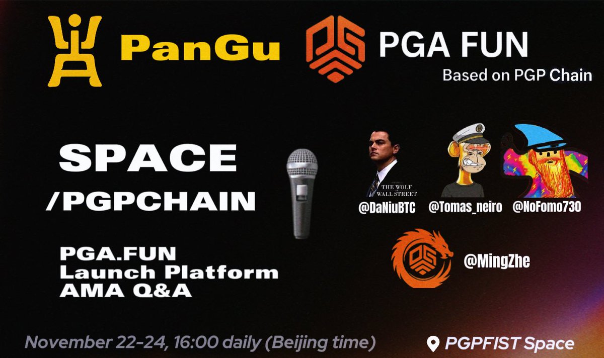 PGPFIST's tweet image. 🔥【Pangu PGPChain-PGA FUN Launchpad $PGL AMA】

⏰November 22nd, 16:00, co-hosted with @pgprotocol

🎙️Host: @Daniubtc

🧑‍🏫Special Guests: @PGA_FUN, @pglong_pgp, Mingzhe, Executive Dean of PGL Business School @Tomas_neiro @NoFomo730 ……

Topic:
PGAFUN&apos;s Positioning and Value…