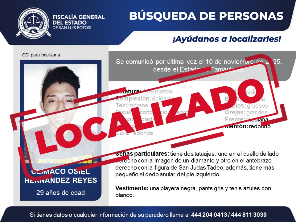 FiscaliaSLP's tweet image. #FiscalíaSLP | La Fiscalía General del Estado informa la localización de Clímaco Osiel Hernández Reyes, quien era buscada desde el 10 de noviembre de 2025, en el Estado de Tamaulipas.