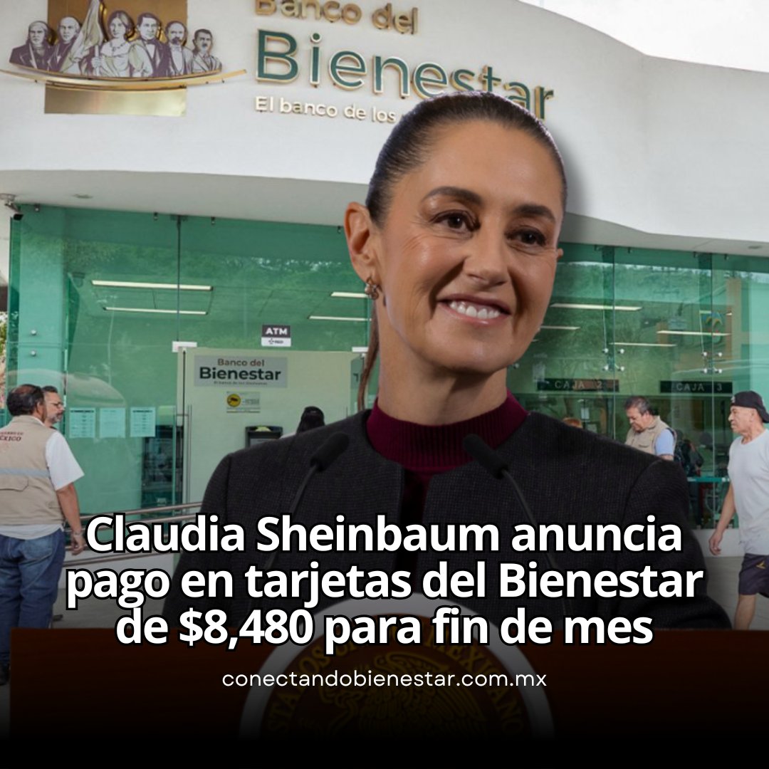 conectando_mx's tweet image. ✨Claudia Sheinbaum confirmó el pago de $8,480 para este mes y anunció que desde diciembre el apoyo subirá a más de $9,000 pesos.

🔗 Lee la información completa aquí:
➡️       conectandobienestar.com.mx/programas-bien…

#ClaudiaSheinbaum
#BancoDelBienestar
#JóvenesConstruyendoElFuturo
