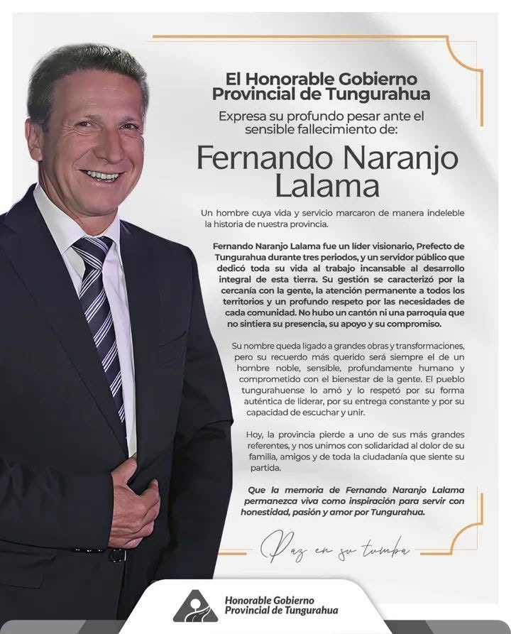 Fernando Naranjo fue un excelente prefecto, un gran innovador de la gestión pública y un convencido del diálogo y la participación. Todo ello se expresó en el Modelo de gestión de Tungurahua. Mi solidaridad y aprecio para su familia. Una pérdida para su provincia y el país.