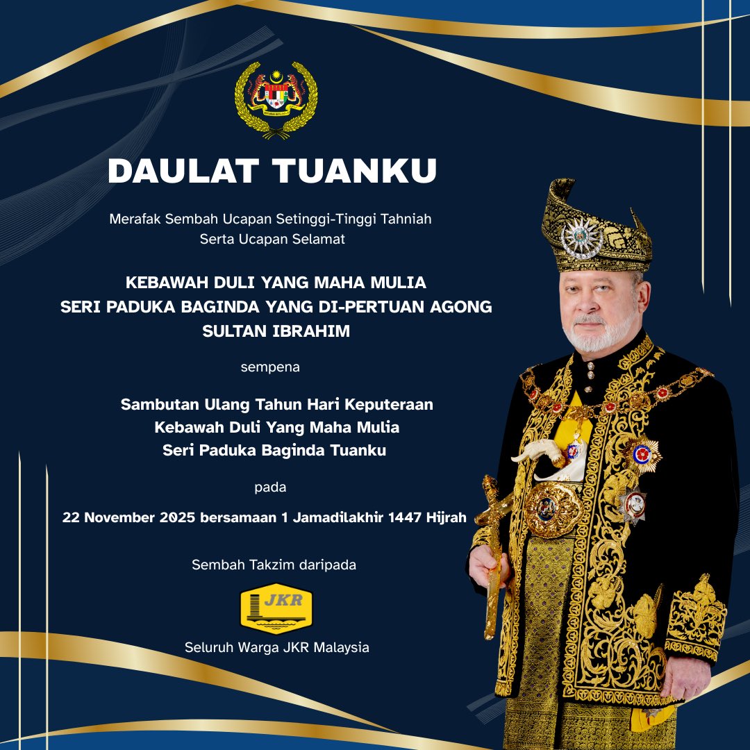 DAULAT TUANKU

Merafak sembah dan setinggi-tinggi ucapan tahniah ke hadapan Kebawah Duli Yang Maha Mulia Seri Paduka Baginda Yang di-Pertuan Agong Sultan Ibrahim Ibni Almarhum Sultan Iskandar sempena Sambutan Ulang Tahun Hari Keputeraan Baginda yang ke-67 pada 22 November 2025