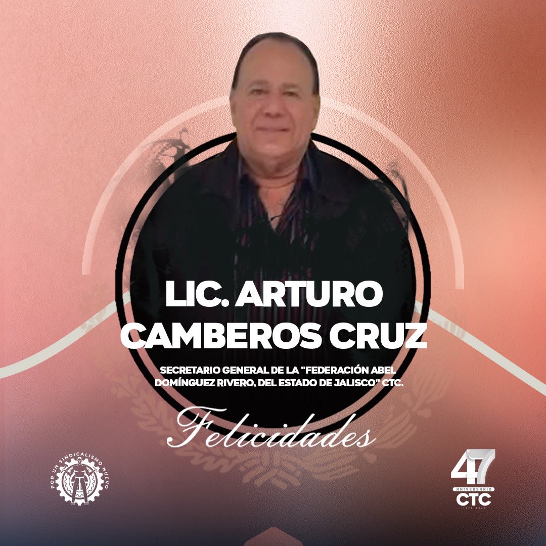 Extendemos una felicitación al Lic. Arturo Camberos Cruz, Secretario General de la "Federación Abel Domínguez Rivero, del Estado de Jalisco", CTC, con motivo de su cumpleaños. 

Le deseamos un año lleno de bienestar.