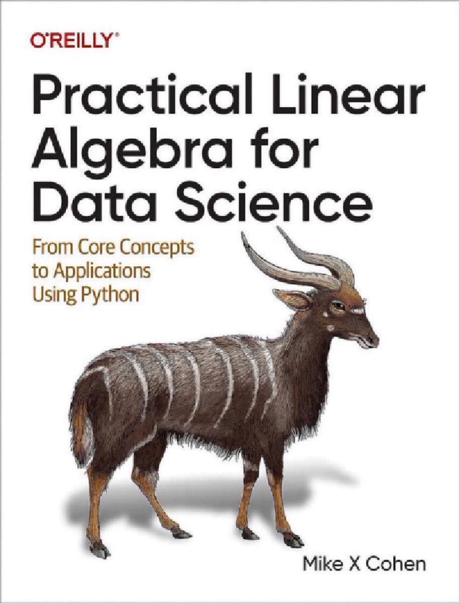 KirkDBorne's tweet image. Practical Linear Algebra for #DataScience — From Core Concepts to Applications Using #Python — amzn.to/3WWJKR4
————
#DataScientist #AI #ML #MachineLearning #Mathematics #LinearAlgebra #Coding
