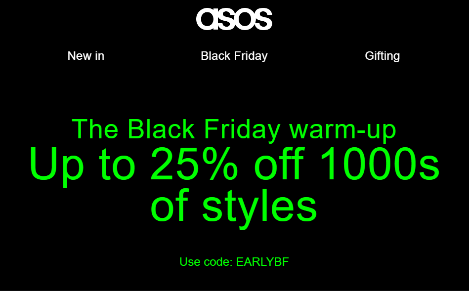 codesium's tweet image. Up to 25% off 1000s of styles at ASOS with promo code EARLYBF. codesium.co.uk/asos/