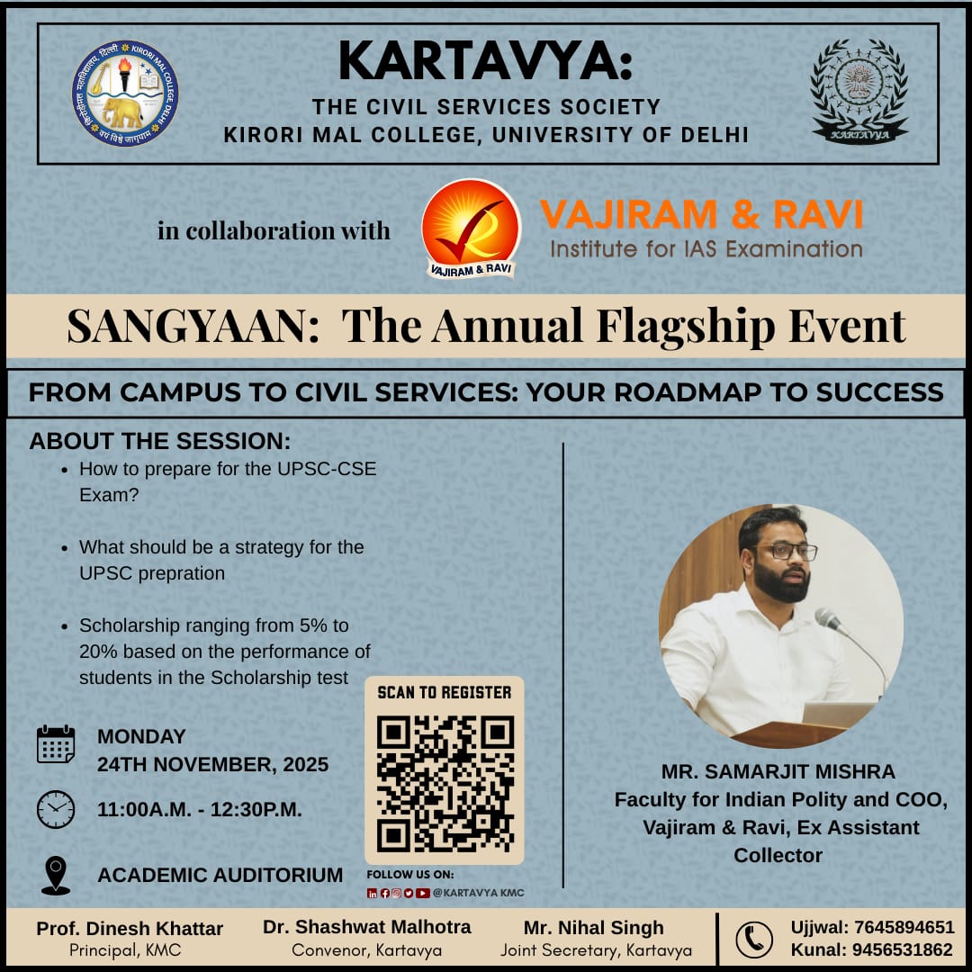 Kartavyakmc's tweet photo. KARTAVYA- The Civil Services Society of KIRORI MAL COLLEGE, University of Delhi is organising an event in collaboration with Vajiram and Ravi IAS Institution.

🗓️ Date: 24th November, 2025
⏰ Time: 11:00 a.m. – 12:30 p.m.
📍 Venue: Academic auditorium 

OPEN FOR ALL DU Students https://t.co/sframeOIp8