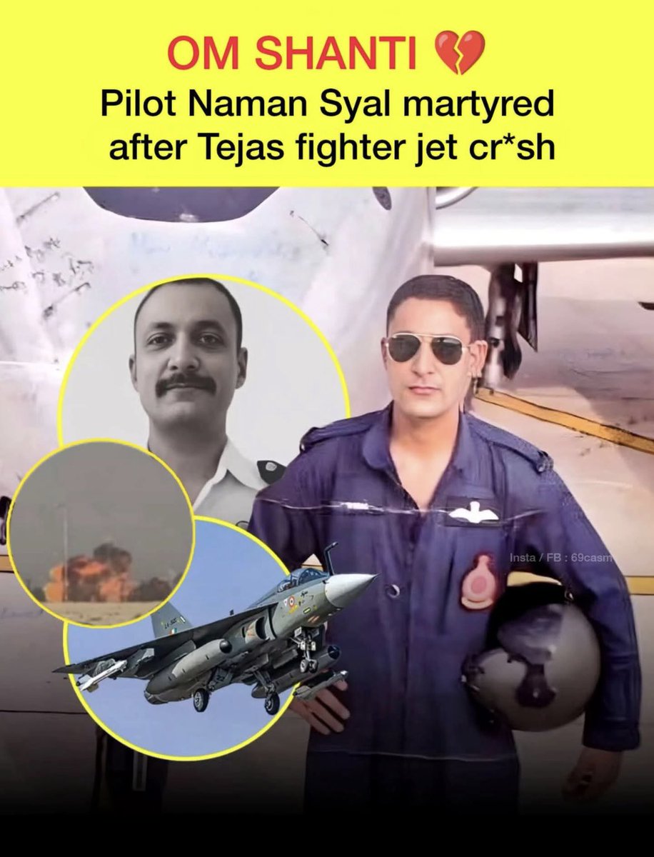 saurabhpal44's tweet image. दुबई एयर शो में IAF का तेजस फाइटर जेट क्र*शेड, पायलट नमन स्याल शहीद 34 वर्षीय नमन हिमाचल प्रदेश के कांगड़ा का रहने वाला था। नमन की पत्नी भी वायुसेना में है, और उनके पिता एक सेवानिवृत्त IAF अधिकारी हैं 💔 🌸🇮🇳🙏
#dubaiairshow #IAF #CRASHOUT