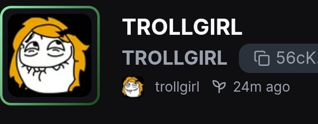 After $TROLLBOY  got all of its shine i see a $TROLLGIRL derive pop up.

They hate us because they ain't us!! 
<a href="/NBATROLLBOYCOIN/">NBATROLLBOY</a>