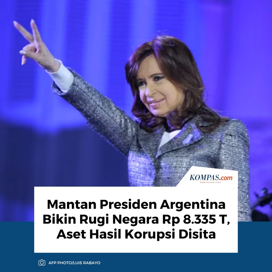 Mantan Presiden Argentina Bikin Rugi Negara Rp 8.335 T, Aset Hasil Korupsi Disita

Baca di: kompas.com/global/read/20…