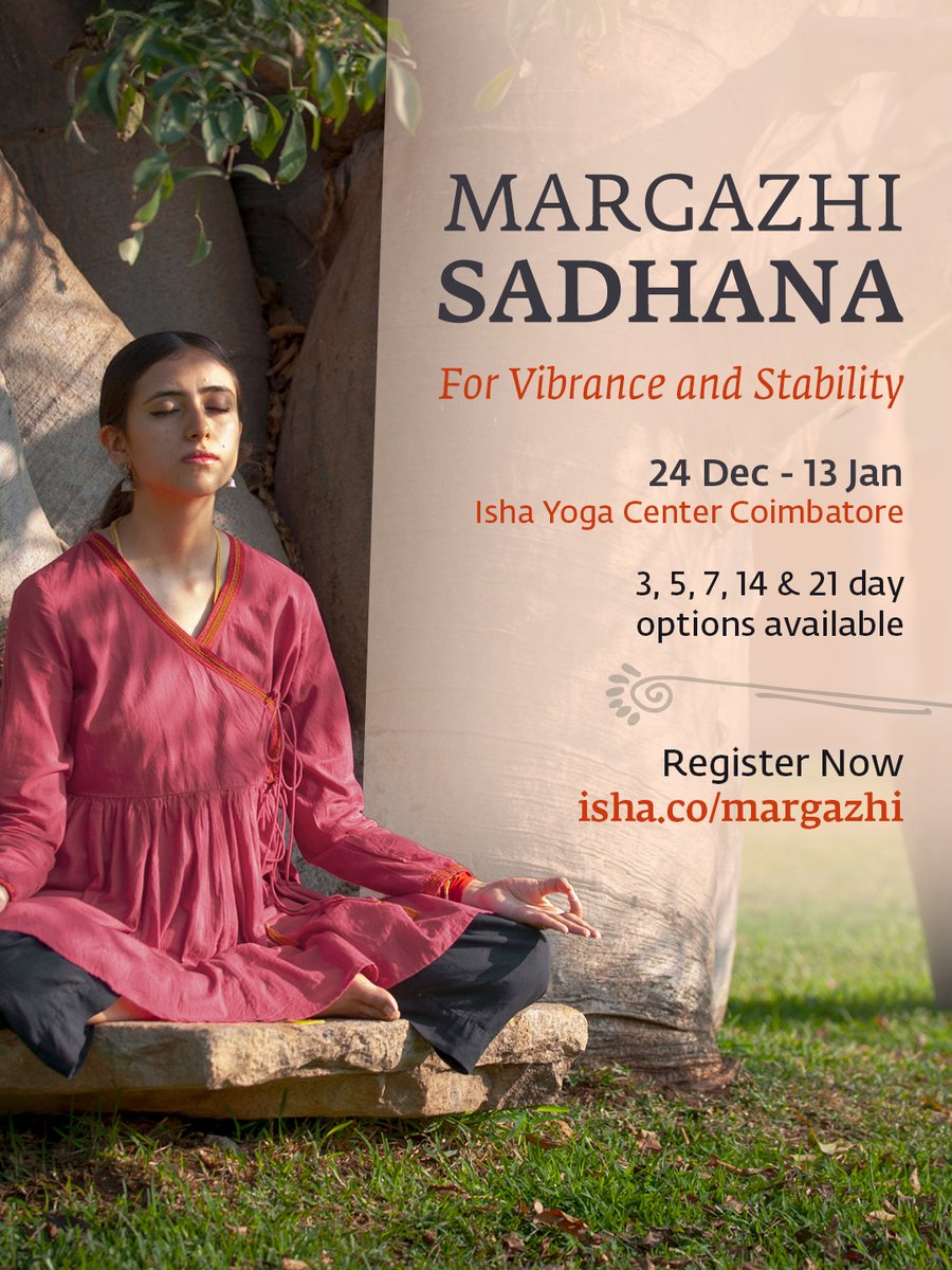 ishafoundation's tweet image. The month of Margazhi is a time when there is maximum inertia in the human system. Designed by @SadhguruJV, Margazhi Sadhana equips you to harness this inertia for stability and balance, making it a stepping stone for your inner growth.

Register now: isha.co/margazhi