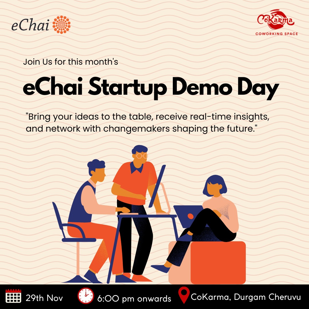 Pitch. Learn. Connect. Build.

CoKarma X eChai Startup Demo Day Nov edition is here! Join us at CoKarma, Durgam Cheruvu on 29th Nov🗓️ and spark real conversations.

Register here:
lnkd.in/ekqFt-Qi
