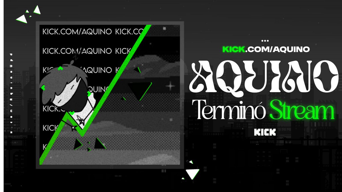 💤 | — AQUINO ha terminado stream.

Muchas gracias por pasarse a otro stream otra noche más, esperamos lo hayan pasado bien.

¡Nos vemos en el próximo directo! &lt;3

—kick.com/aquino