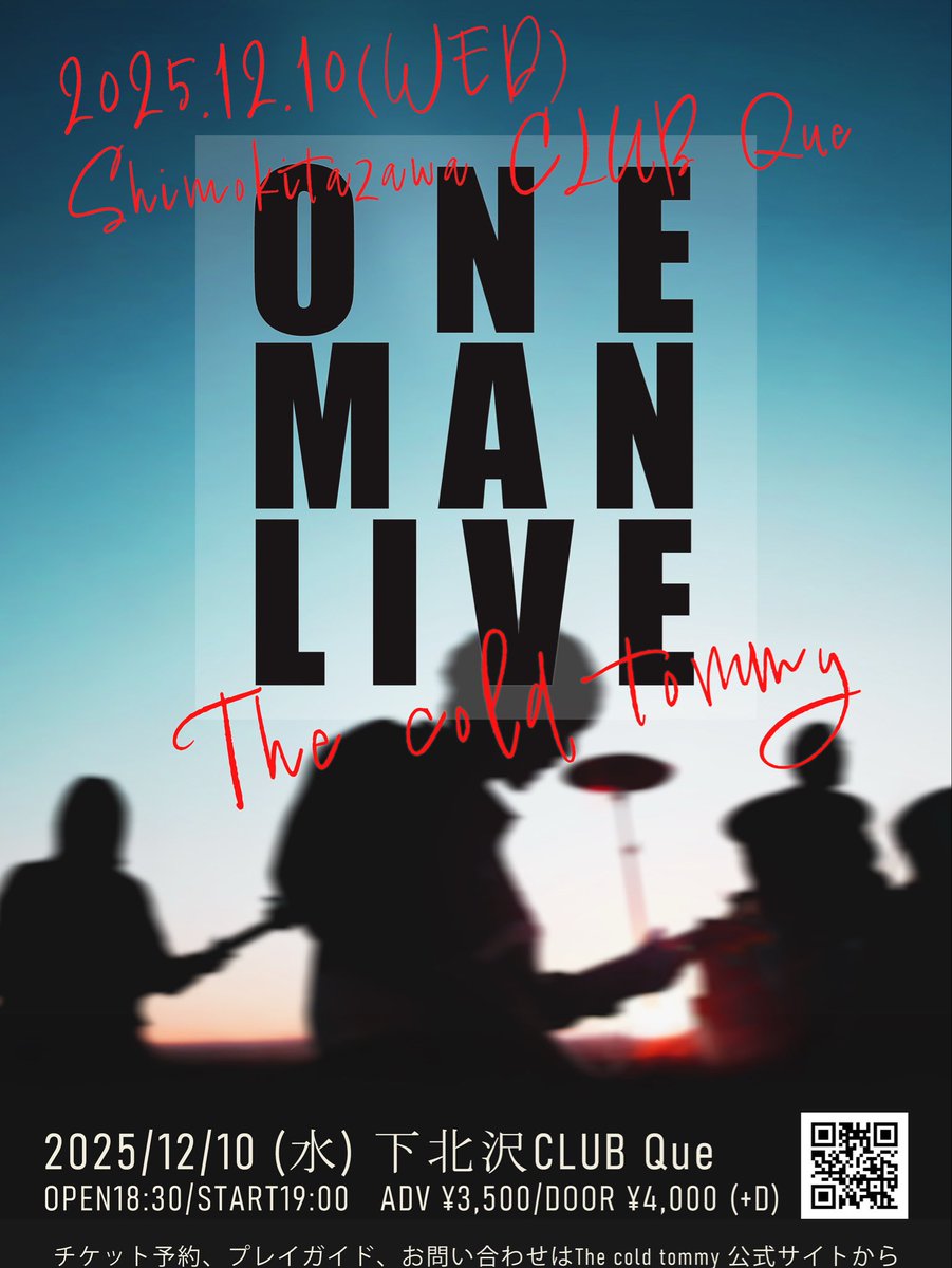 thecoldtommy's tweet image. 【ONEMAN  LIVE！！】

2025/12/10（水）
下北沢CLUB Que
OPEN18:30/START19:00 
ADV ·3,500/DOOR ·4,000 (+D)
チケット予約🎫 
linkbio.co/61207108lFvS8
