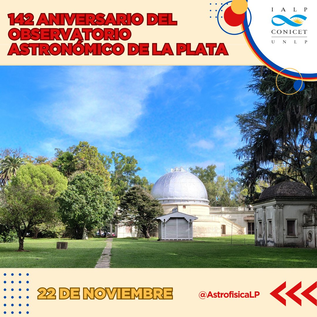 142 años desarrollando la ciencia y la cultura en Argentina. 🔭
¡Feliz cumpleaños a nuestro Observatorio Astronómico de La Plata! 🥳