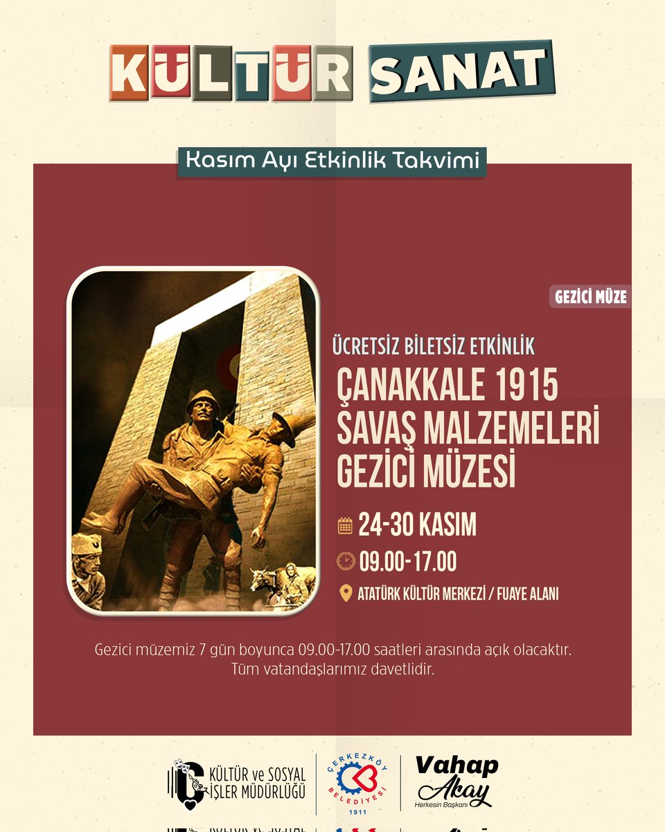 🎖 Çanakkale’nin destansı mirası Çerkezköy’de…
Milli mücadelenin izlerini taşıyan özgün savaş materyallerini içeren bu özel gezici müzeyi hemşehrilerimizle buluşturuyoruz.

Çanakkale 1915 Savaş Malzemeleri Gezici Müzesi, 24–30 Kasım tarihleri arasında Atatürk Kültür Merkezimizin