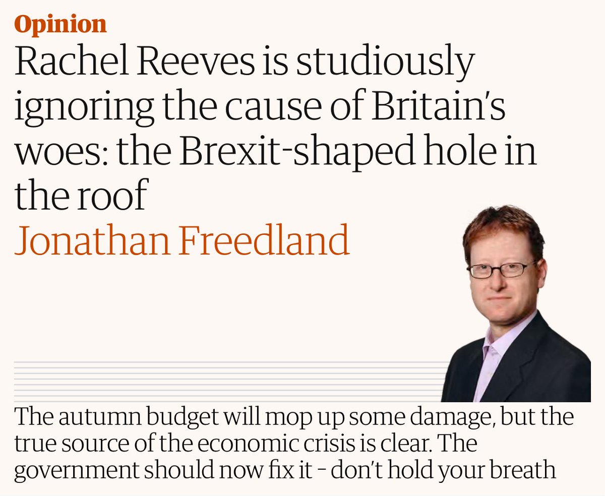 Jonathan Freedland finally says it:
Britain is drowning because there’s a Brexit-shaped hole in the roof …. and Labour refuses to fix it.

Reeves can juggle taxes all she likes, but nothing improves until we face the truth.

We’re poorer because of Brexit. We stay poor if Labour