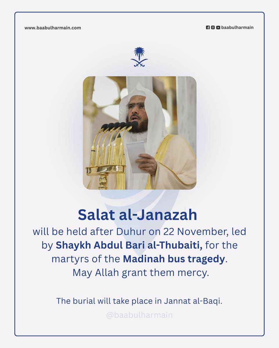 Salat al-Janazah for the victims of the Madinah bus tragedy will be held after Duhur on 22 November, led by Shaykh Abdul Bari al-Thubaiti, and the burial will take place in Jannat al-Baqi.

During this heartbreaking time, the Telangana Government stood firmly with the bereaved