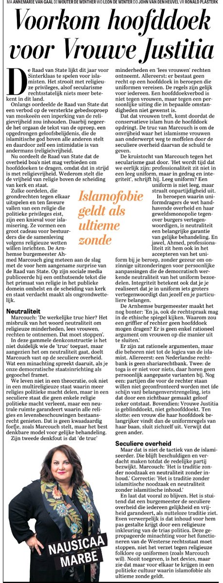 "Vrouwe Justitia is geblinddoekt, niet gehoofddoekt"

"Een vrouw die haar hoofddoek belangrijker vindt dan de uniformregels van haar baan, sluit zichzelf uit. Verwijt dat geen ander" Ahmed Marcouch!

Nausicaa in deT 👍🏻