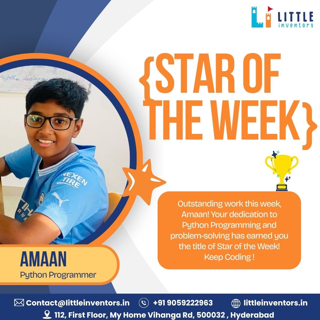 LittleInvento's tweet image. 🌟 STAR OF THE WEEK! 🌟
Huge congratulations to Amaan, our Python Programmer! 🏆
Amaan's dedication to Python and excellent problem-solving skills earned him this week's title. Keep up the amazing work, Amaan! 💻
#StarOfTheWeek #Python #CodingSuccess #LittleInventors
