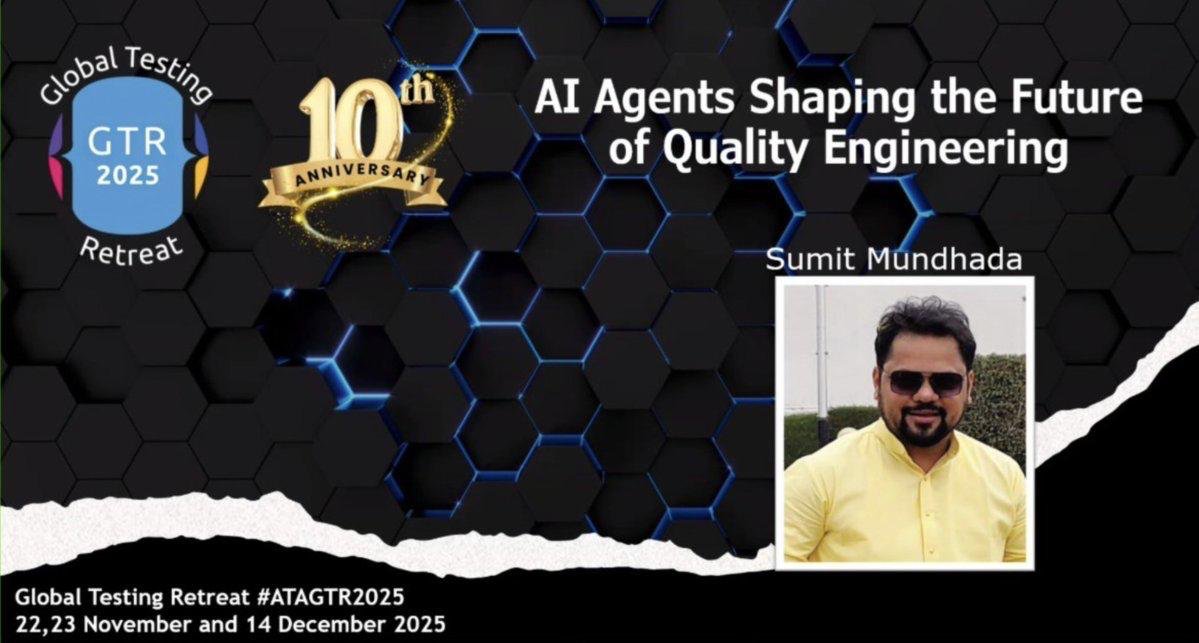 TestingRetreat's tweet image. DAY 1 TRACK 1 SESSION 2 : AI Agents Shaping the Future of Quality Engineering by Sumit Mundhada
#ATAGTR2025 #10th_Edition #VIRTUALCONFDAYS #WSA
@AgileTAlliance
@adigindia
@rajputabhay017
@Tietoevry
@QAMENTOR1
@ISquareIT
@SelectorsHub
@TheTestChat
@WS_Audiology