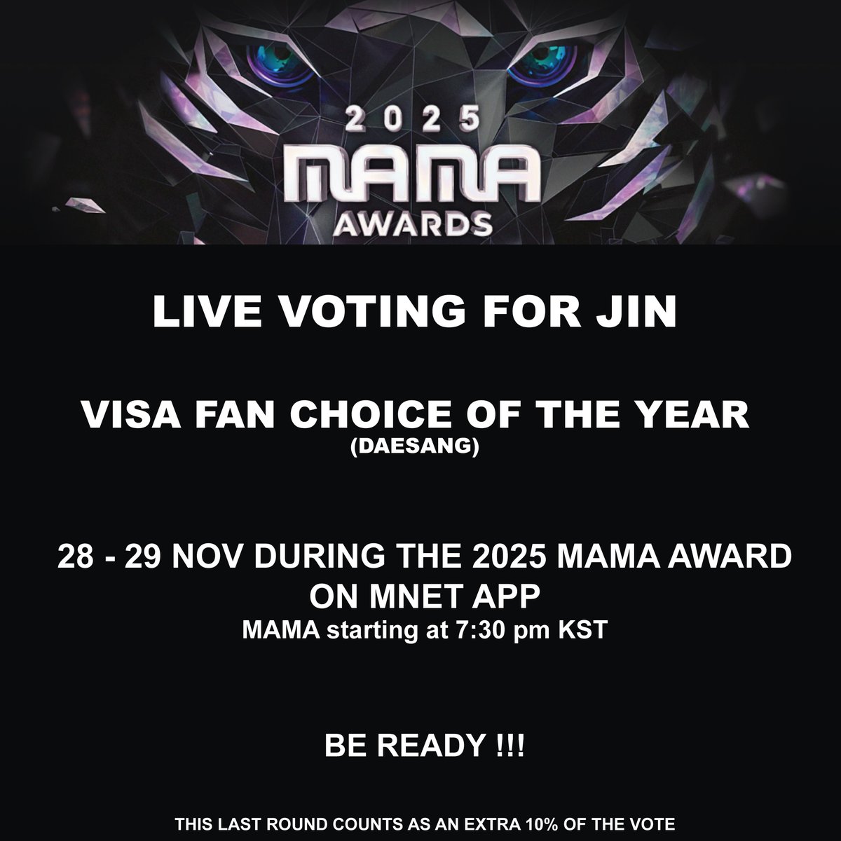 Coco_OTae7's tweet image. MAMA Live Voting for Visa Fan Choice (Daesang) is in 1 week. Let&apos;s spread the word everywhere so that everyone is ready to vote JIN.

You can use this poster