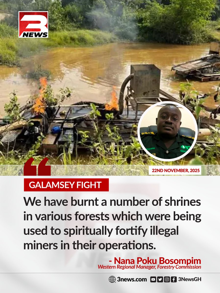tv3_ghana's tweet image. Nana Poku Bosompim, Western Regional Manager of the Forestry Commission, has reported that they have burnt several shrines in forests that were being used to spiritually fortify illegal miners.

#TheKeyPoints #TV3GH