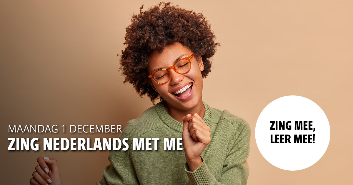 1 december: Nieuwe editie van Zing Nederlands met me! Samen zingen, ontmoeten en de taal oefenen in Woerden, ben jij er ook bij? 
Deelname: gratis
Tijd: 18.30 – 19.30 uur
Locatie: Het Klooster, Muziekzaal 31, Wilhelminaweg 77
Telt mee voor participatie-uren inburgeringstraject.