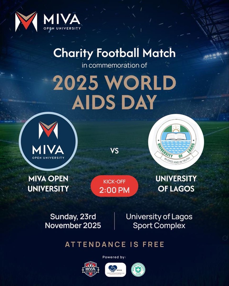 mivauniversity's tweet image. In commemoration of the 2025 #WorldAIDSDay, @mivauniversity and the @UnilagNigeria will play a Charity Football Match to raise awareness, promote education, and foster community support.

📍 UNILAG Sports Complex
📅 Sunday, 23rd November 2025
🎟 Attendance is FREE