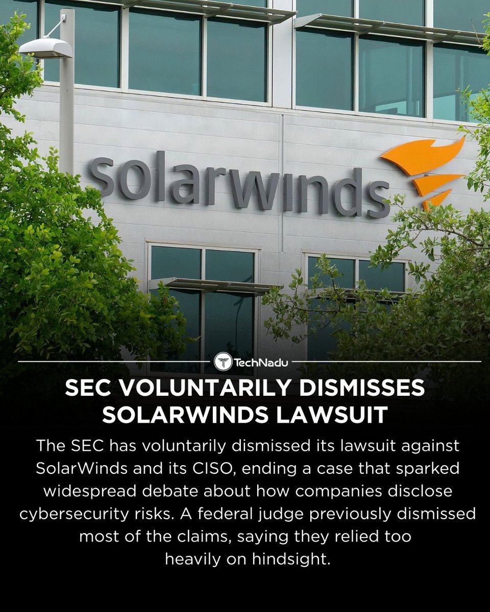TechNadu's tweet image. The SEC has dropped its lawsuit against @solarwinds  and its CISO - a case that fueled big discussions about cybersecurity disclosures and regulatory expectations.

SolarWinds says the outcome supports its position and may ease industry concerns.
How should cyber risks be…