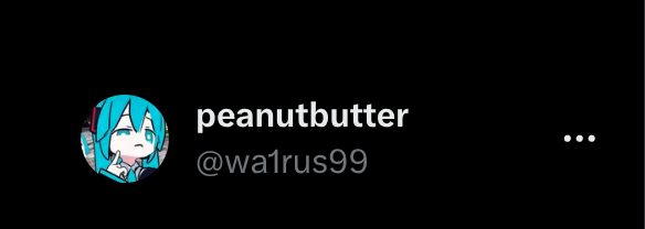 peanutbutter (@wa1rus99) / Posts / X