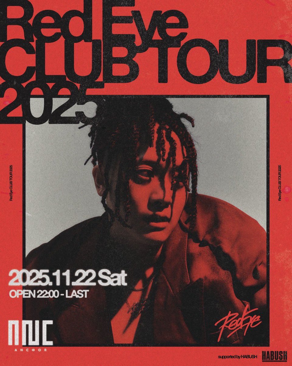 【ツアー情報】
Red Eye CLUB TOUR 2025

ツアー5箇所目
今夜は神戸です‼️

supported by HABUSH
<a href="/habush_jp/">habush.jp</a> 

※お問い合わせは各会場様にお願いいたします。