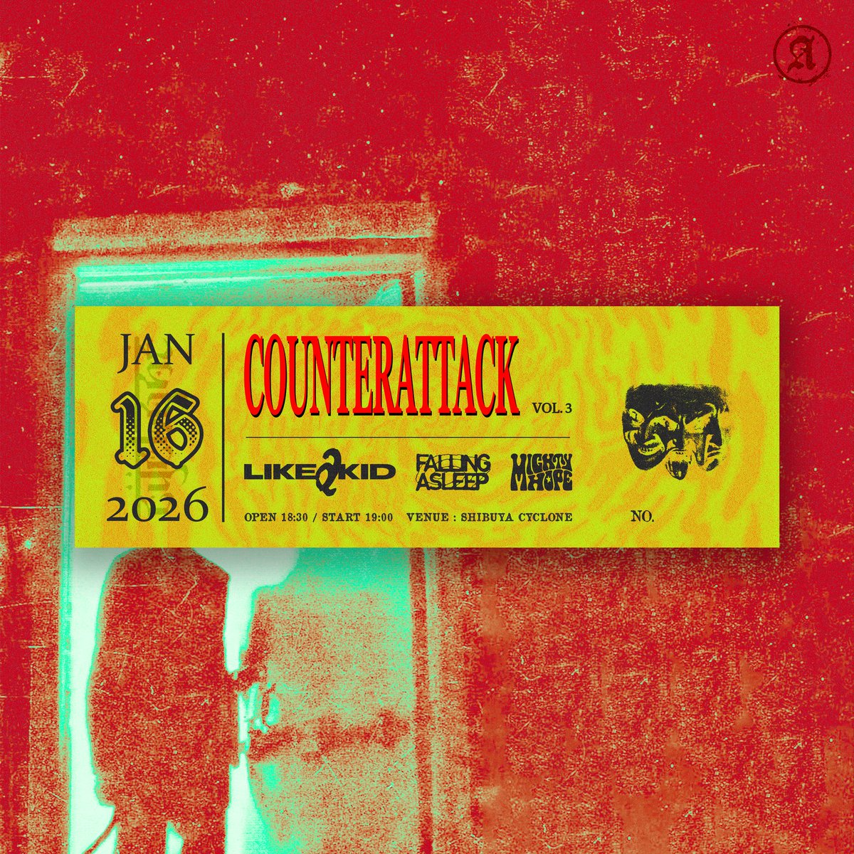 💡MERCH INFO💡

COUNTERATTACK vol.3 開催に伴いOfficial Pre-order Bundle受注受付開始！

A｜Ticket + ？？？+ T-shirt
B｜Ticket + ？？？+ Hoodie
C｜Ticket + ？？？+ T-shirt + Hoodie

~12/16（火）まで
※それぞれ単品購入可能
詳細は添付画像をご確認ください

🛒: likeakid.base.shop