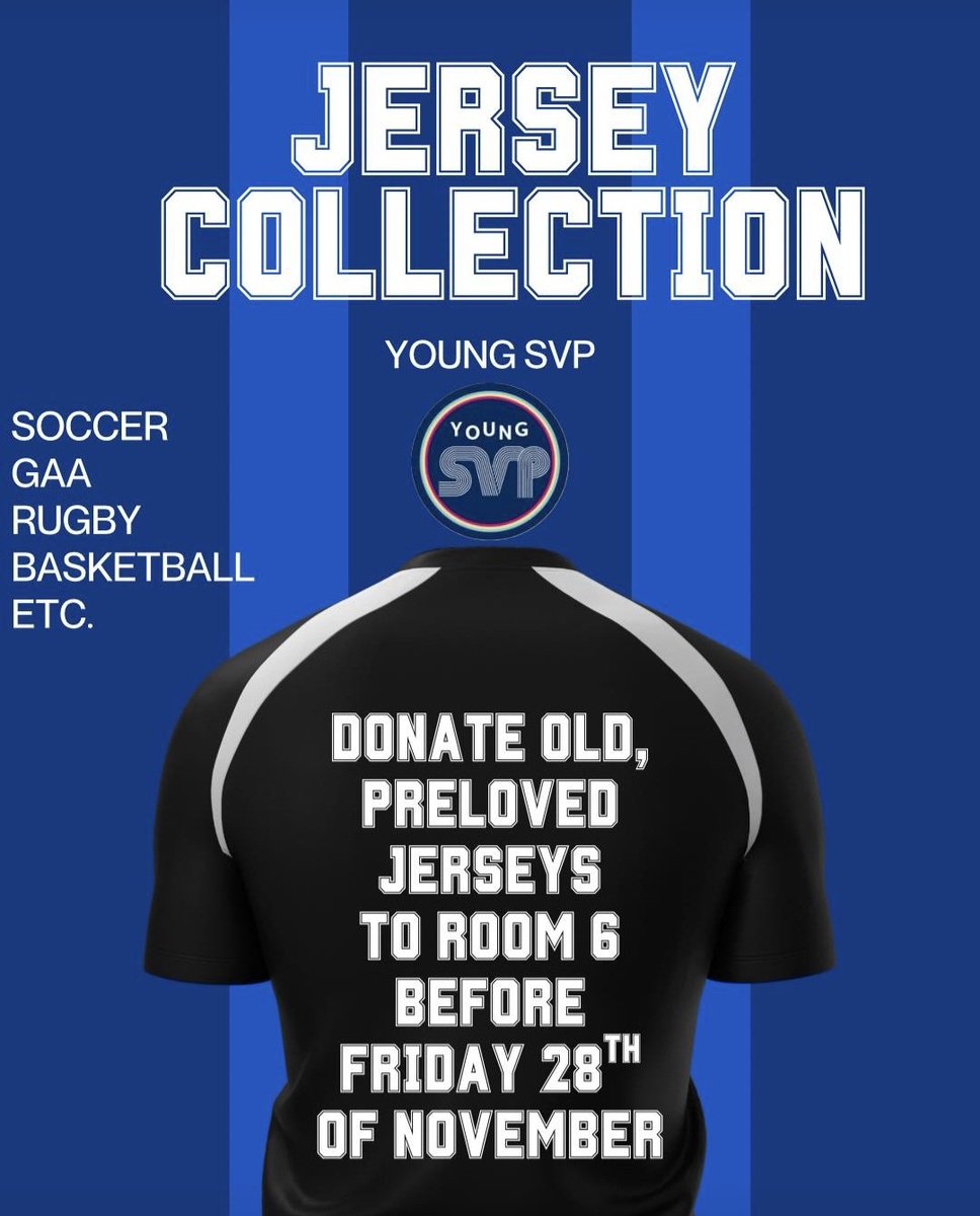 📣 JERSEY COLLECTION – <a href="/Young_SVP/">Young SVP Ireland</a> 
We’re collecting old, preloved jerseys of all kinds — soccer, GAA, rugby, basketball, and more! 
Please drop donations to Room 6 before Friday, 28th November.
