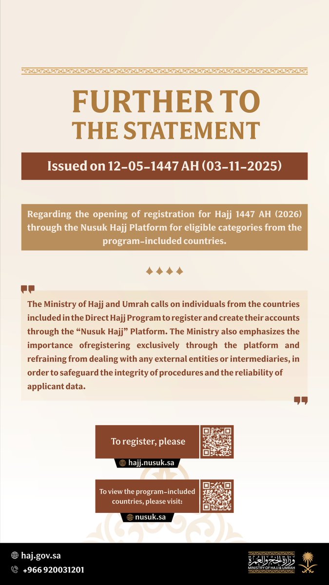 The Ministry of Hajj and Umrah urges all intending Hajj participants for 1447 AH (2026) from countries under the Direct Hajj Program to register and create their accounts exclusively through the official “Nusuk Hajj” Platform — the only authorized channel.

Register now: