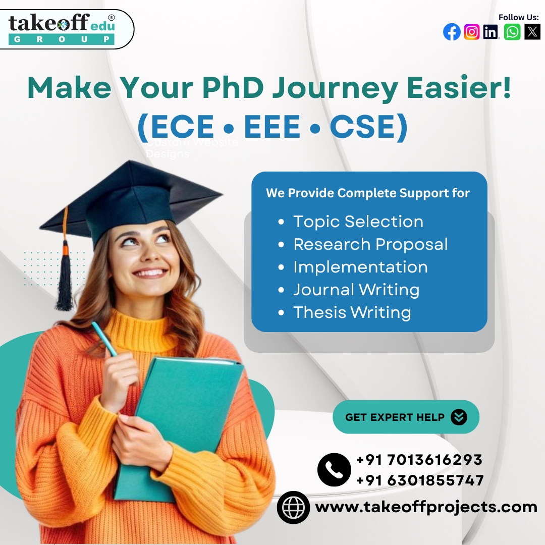 takeoffedugroup's tweet image. 🎓 PhD Guidance for ECE • EEE • CSE
Topic selection, proposal, implementation, journals &amp;amp; thesis support!

👉 DM “PhD” to start now!
📞 7013616293 | 6301855747
🌐 takeoffprojects.com

#PhDAssistance #ThesisHelp #ResearchSupport #PhDLife #EEE #ECE #CSE #PhD #PhDlife