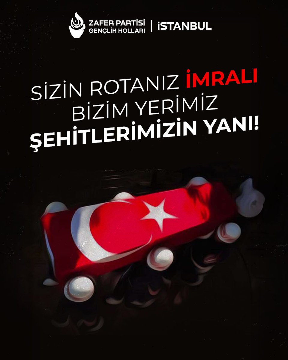 Sizin Rotanız İmralı, Bizim Yerimiz Şehitlerimizin Yanı!