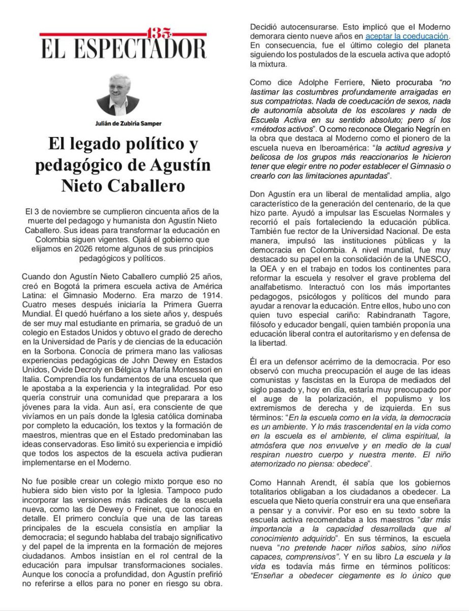 juliandezubiria's tweet image. Agustín Nieto Caballero fue el creador de la primera escuela activa en América Latina: el Gimnasio Moderno. Cincuenta años después de su muerte, ¿cuál es su legado en pedagogía y política? Comparto de manera libre la columna en la que analizo ese tema: