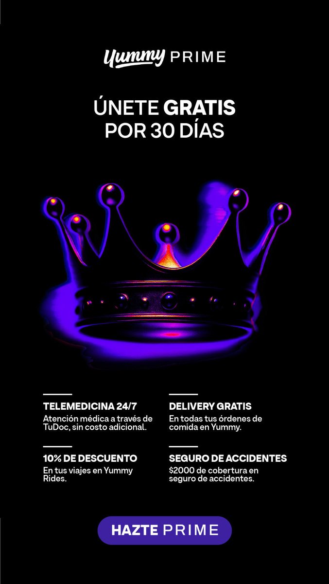 Ahora puedes probar Yummy Prime gratis por 30 días y disfrutar de todos sus beneficios:

- Delivery gratis en tus pedidos de comida
- 10% de descuento en todos tus viajes
- Acceso a telemedicina 24/7 con doctores reales
- Seguro de accidentes con cobertura de hasta $2,000