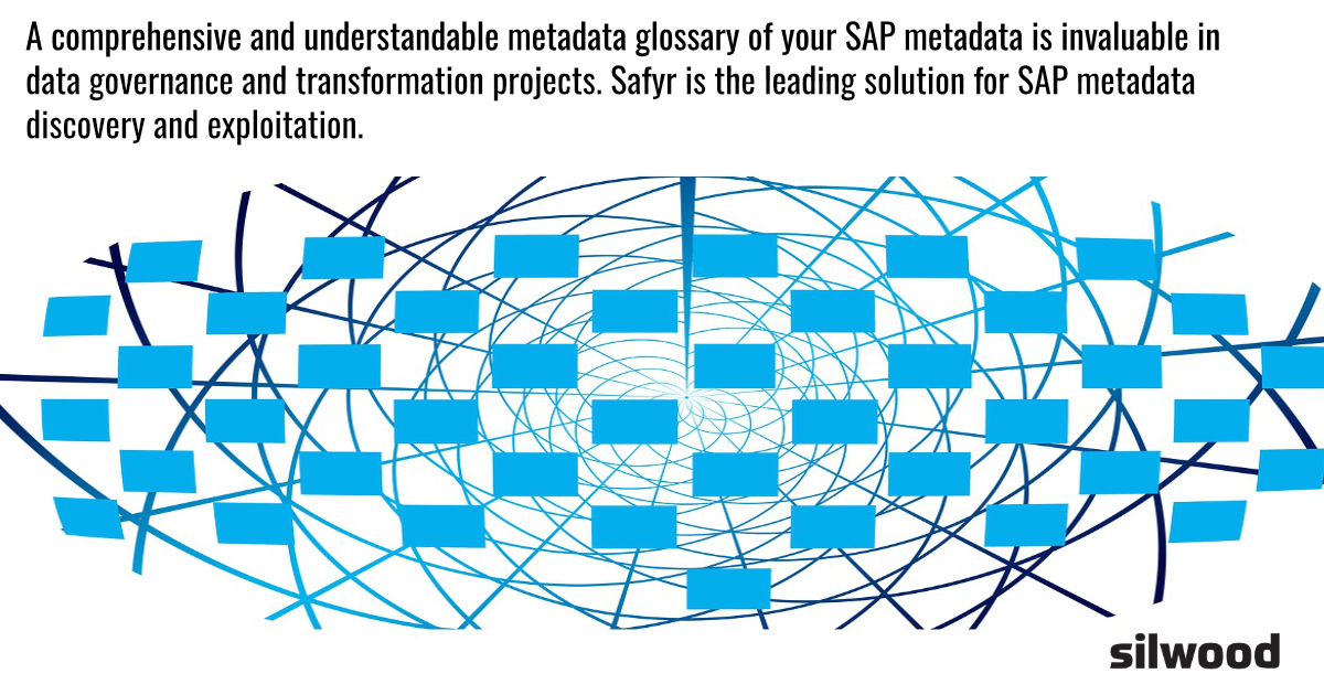 Silwood_Safyr's tweet image. A comprehensive &amp;amp; understandable #metadata glossary of your #SAP metadata is invaluable in data governance and transformation projects. Safyr is the leading solution for SAP metadata discovery and exploitation. ow.ly/vE5V50WIgGl