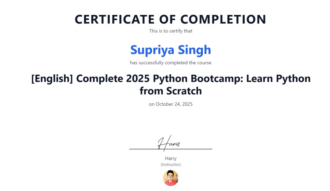 SupriyaSin17706's tweet image. Completed the 2025 Python Bootcamp by @CodeWithHarry!

Super clear, practical, and perfect for beginners. Loved the learning experience! ✨

#Python #Programming #CodeWithHarry