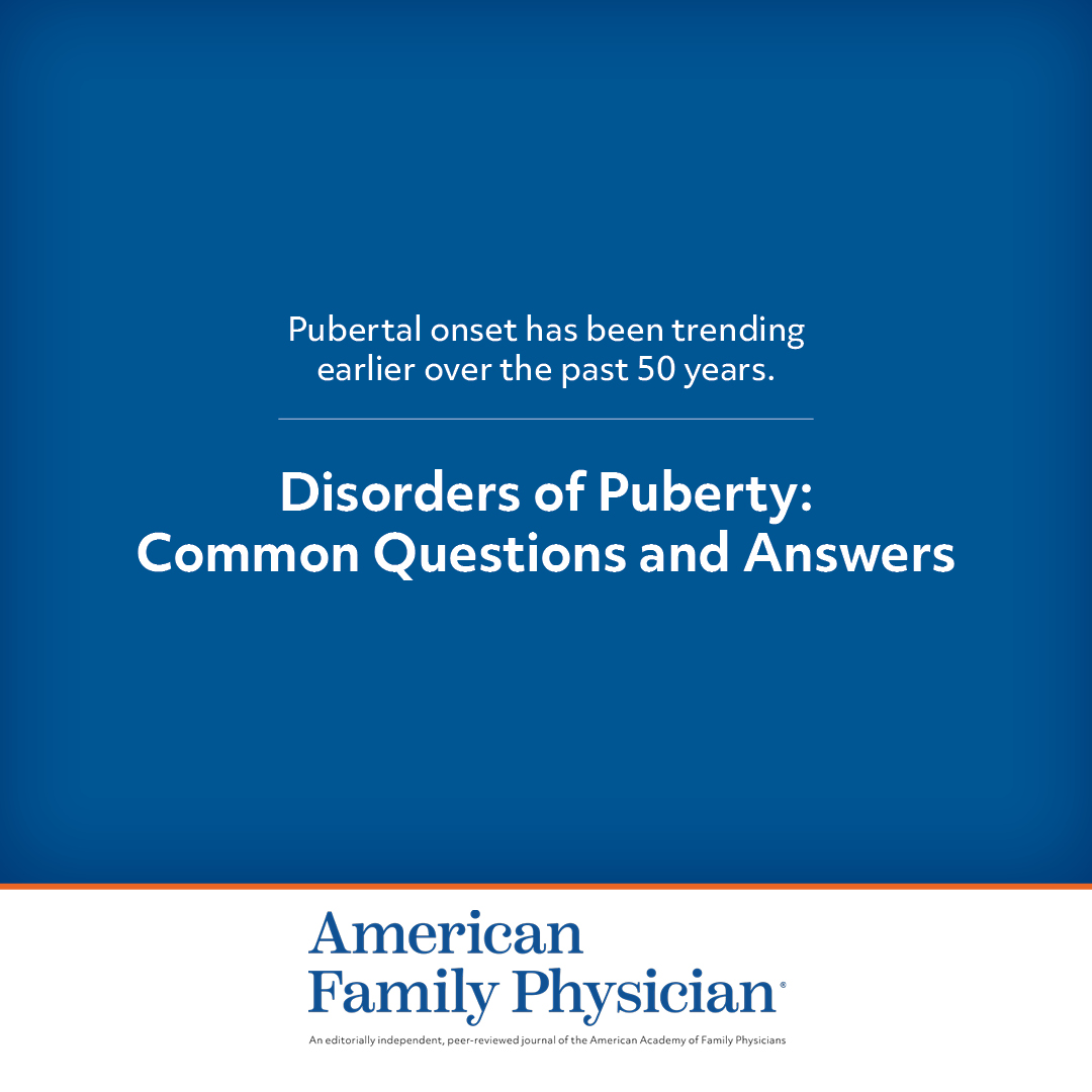 AFPJournal's tweet image. Variations of pubertal development are common and can result from a variety of disorders. bit.ly/48kRLb9 #FamilyMedicine #AFPJournal #puberty
