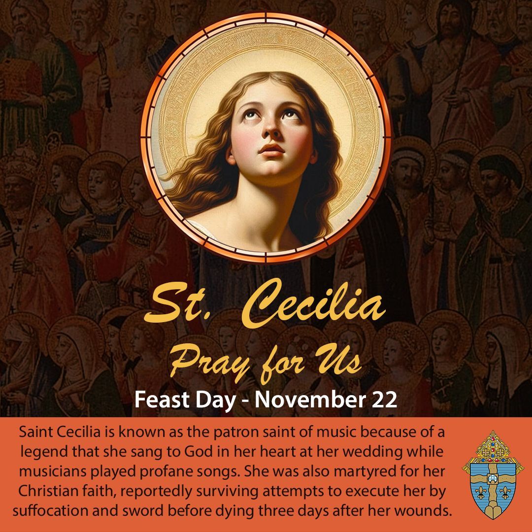 St. Cecilia, Pray for Us!