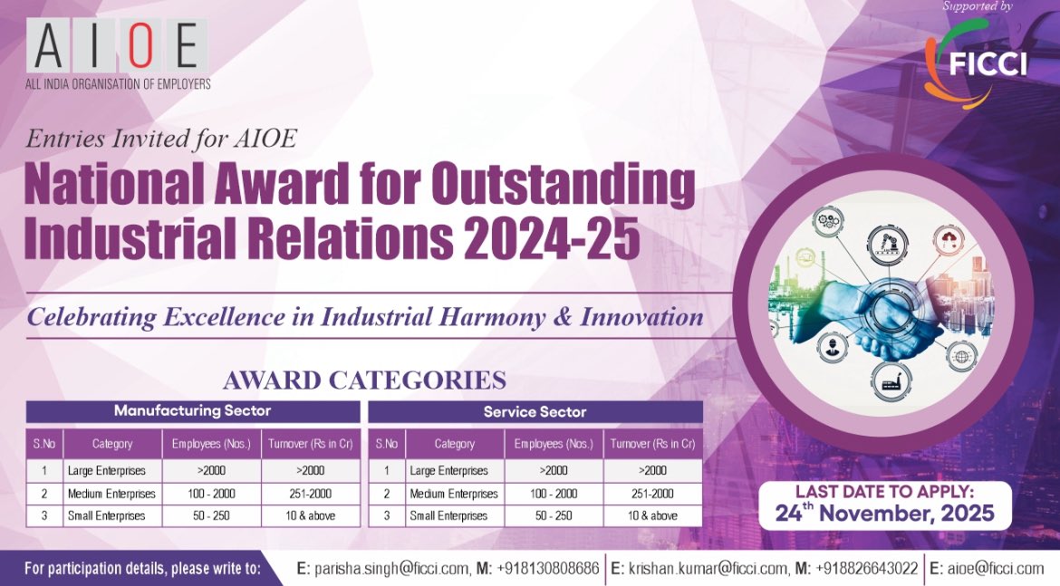 Final call for FICCI-AIOE National Industrial Relations Awards 2024-25. 
 
For further details please visit: apc01.safelinks.protection.outlook.com/?url=https%3A%…
 
Last date to apply for the awards is 24 November 2025

<a href="/AlOE__India/">All India Organisation of Employers</a>