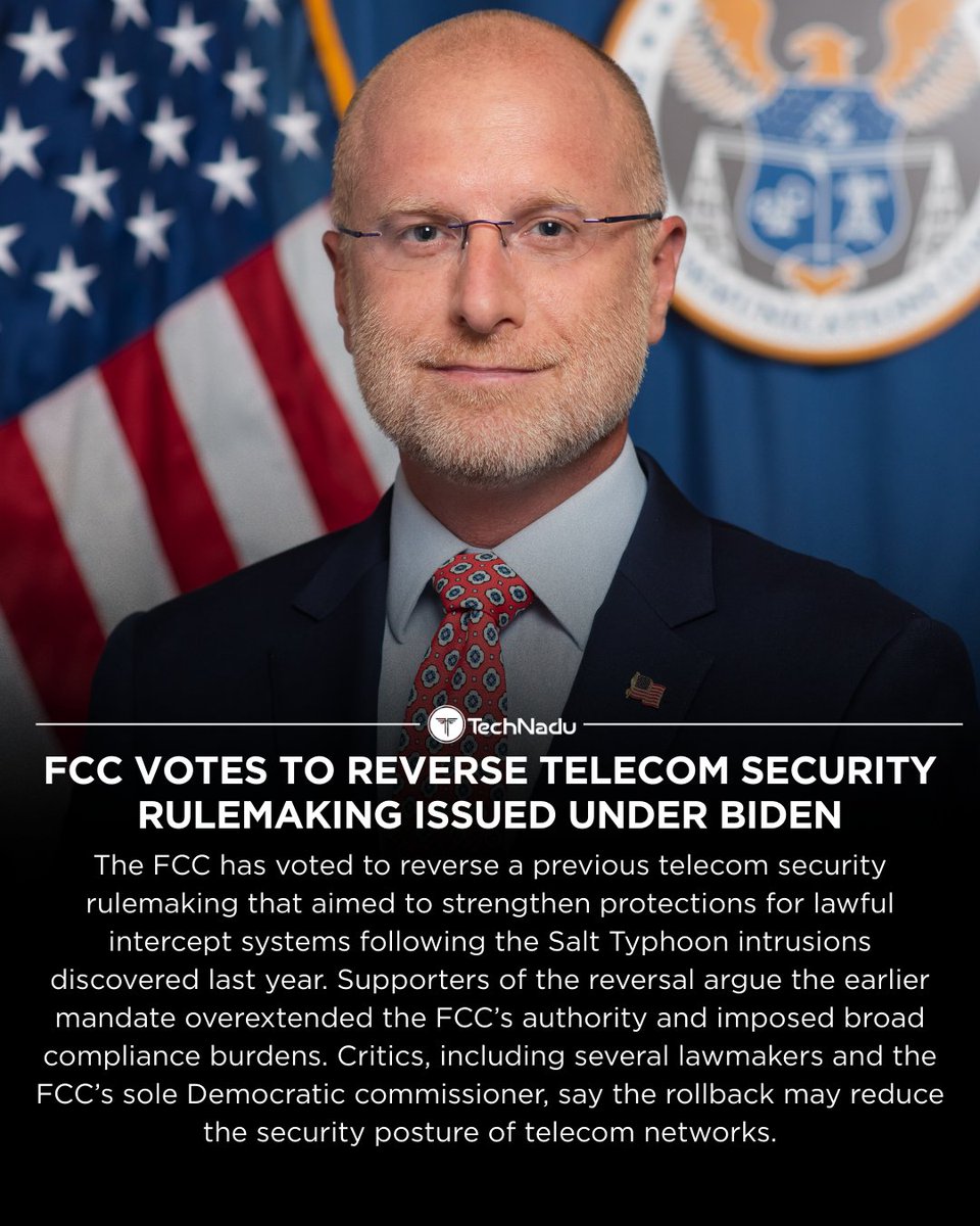TechNadu's tweet image. The @FCC voted 2–1 to reverse a telecom security rulemaking tied to the Salt Typhoon intrusions.
Supporters say the earlier rule overextended authority; critics warn it could weaken protections for lawful intercept systems.

💬 Thoughts on balancing regulation &amp;amp; telecom security?…