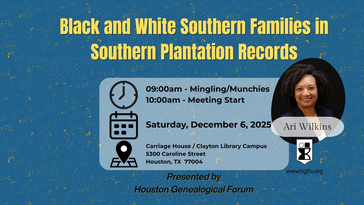 _hgftx_'s tweet image. 📜 Join us Dec. 6 for an instructive HGF session with Ari Wilkins:
 Black &amp;amp; White Southern Families in Plantation Records
Discover how these records reveal hidden stories across generations. 🕯️

🕘 10AM–12PM | 🧁 9AM mingling
📍 Online &amp;amp; at Clayton

#HGFTX #Genealogy #AriWilkins