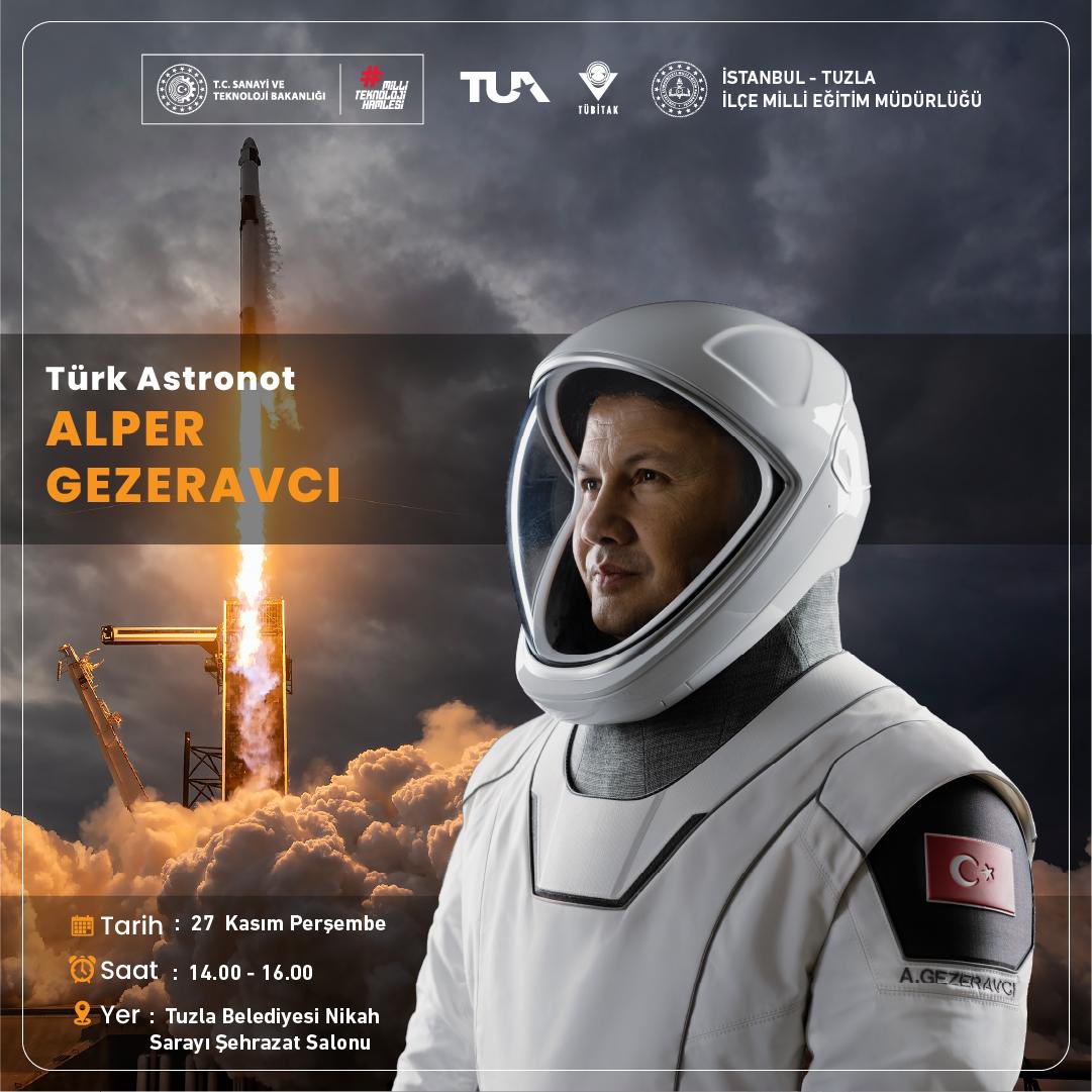 🇹🇷🚀 İLK TÜRK ASTRONOT ALPER GEZERAVCI TUZLA'DA 🚀🇹🇷
İlk Türk Astronot Alper Gezeravcı, ilçemizden 500 öğrenci ile bir araya geliyor.

Türkiye Yüzyılı Maarif Modeli’nin *“köklerden göklere”* anlayışı doğrultusunda; kadim değerlerimizden beslenen, bilimi ve yüksek idealleri