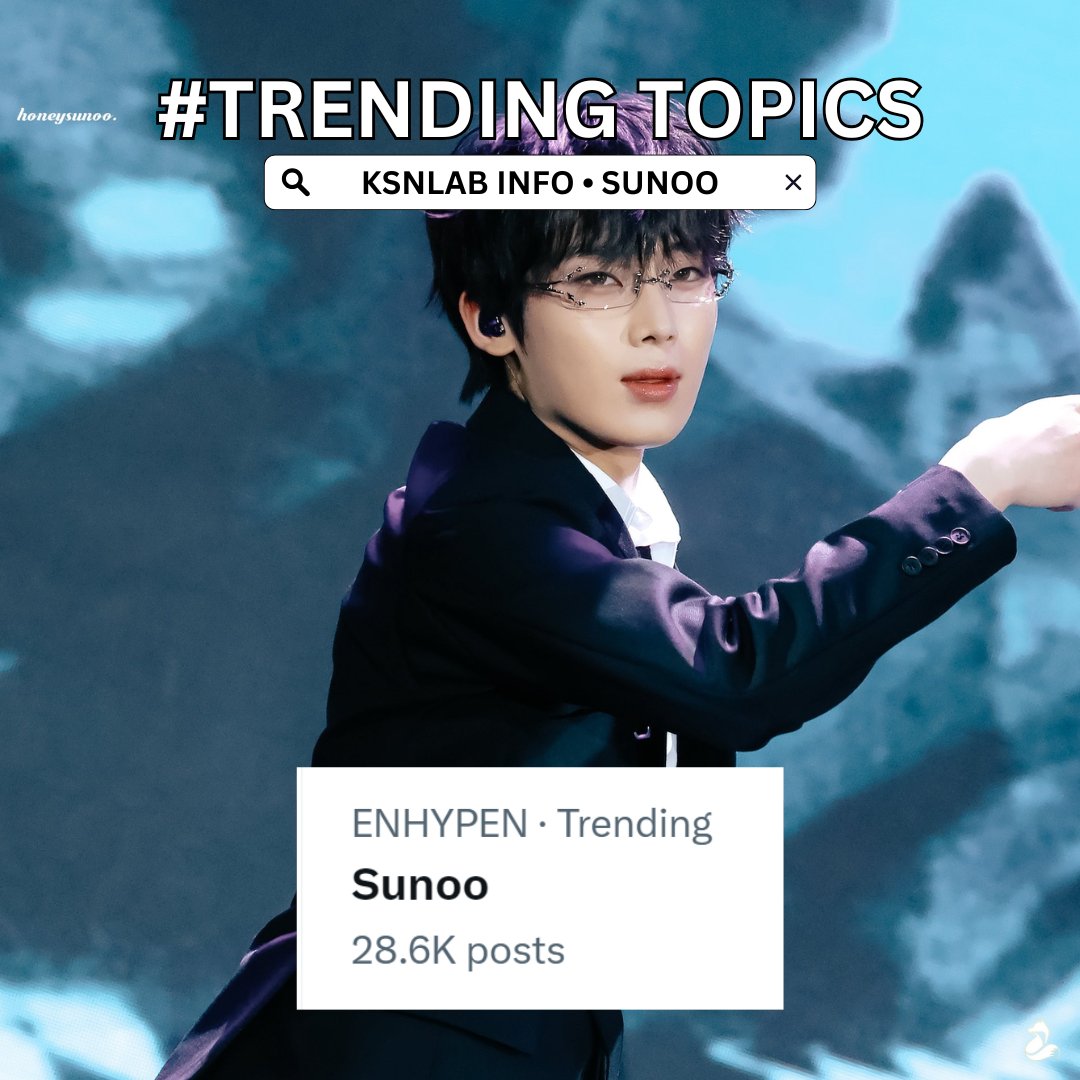 INFO • X] 251122 'Sunoo' is also currently trending, with over