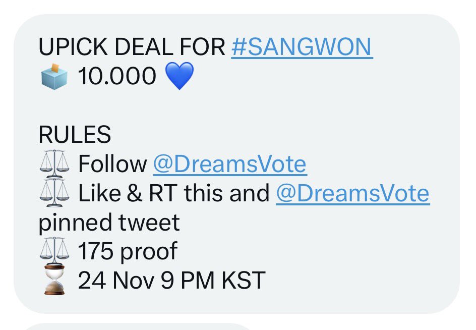 kimgwtruther's tweet image. UPICK DEAL FOR #SANGWON
🗳 10.000 💙

RULES
⚖️ Follow @DreamsVote
⚖️ Like &amp;amp; RT this and @DreamsVote pinned tweet
⚖️ 175 proof

⌛ 24 Nov | 9 PM KST