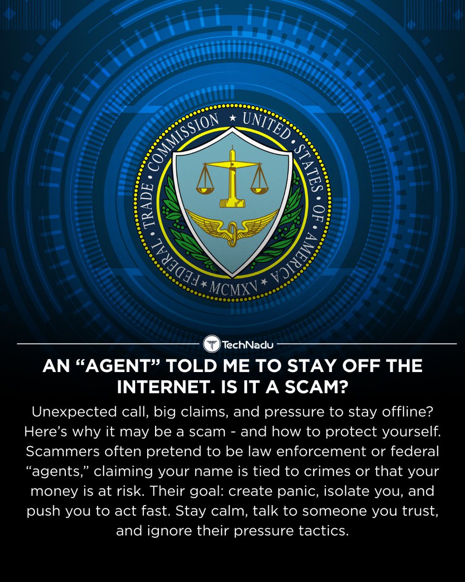 TechNadu's tweet image. If an “agent” tells you to stay off the internet or not talk to anyone… that’s a major scam red flag.
Scammers use fear + urgency to isolate you.
✔ Claim your name is tied to crimes
✔ Pressure you to act fast
✔ Tell you not to verify anything
✔ Ask you to “protect” your…